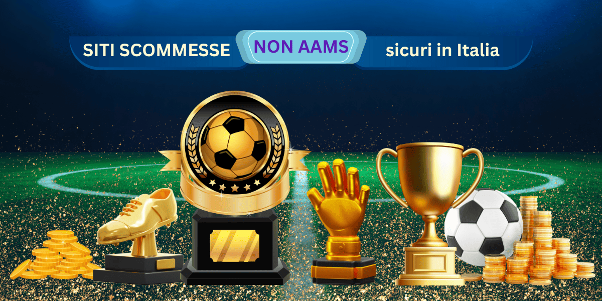 I migliori siti scommesse non AAMS in Italia Guida completa