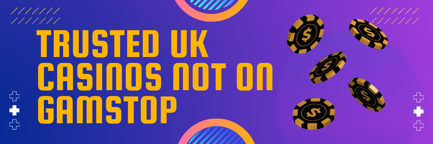 Exploring Casinos Not Using GamStop A Comprehensive Guide