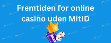 Oplev fordelene ved dansk casino uden MitID 1175991925 Oplev fordelene ved dansk casino uden MitID 1175991925