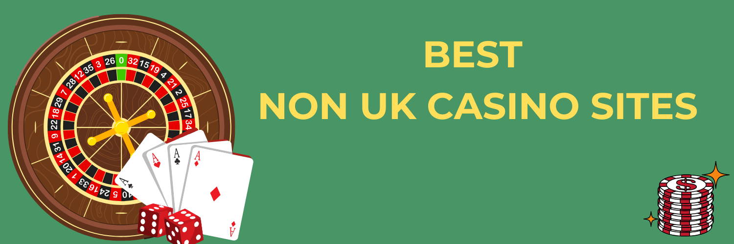 Best Non UK Online Casino Your Guide to Top Gaming Platforms
