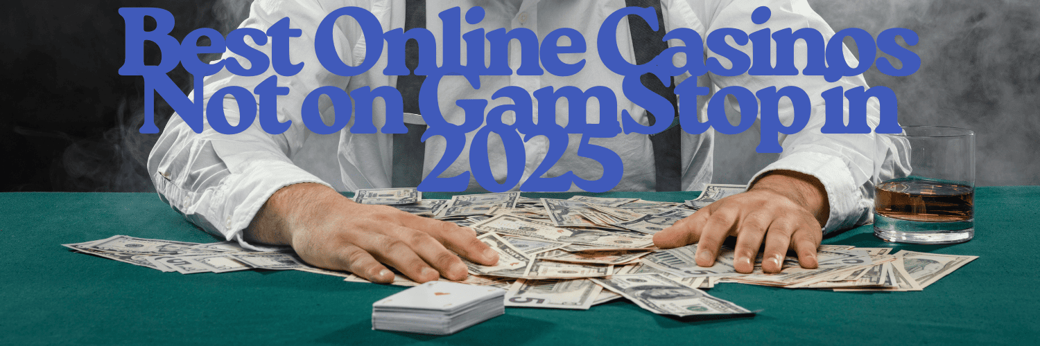 Explore Non Gamstop Casinos in the UK A Guide