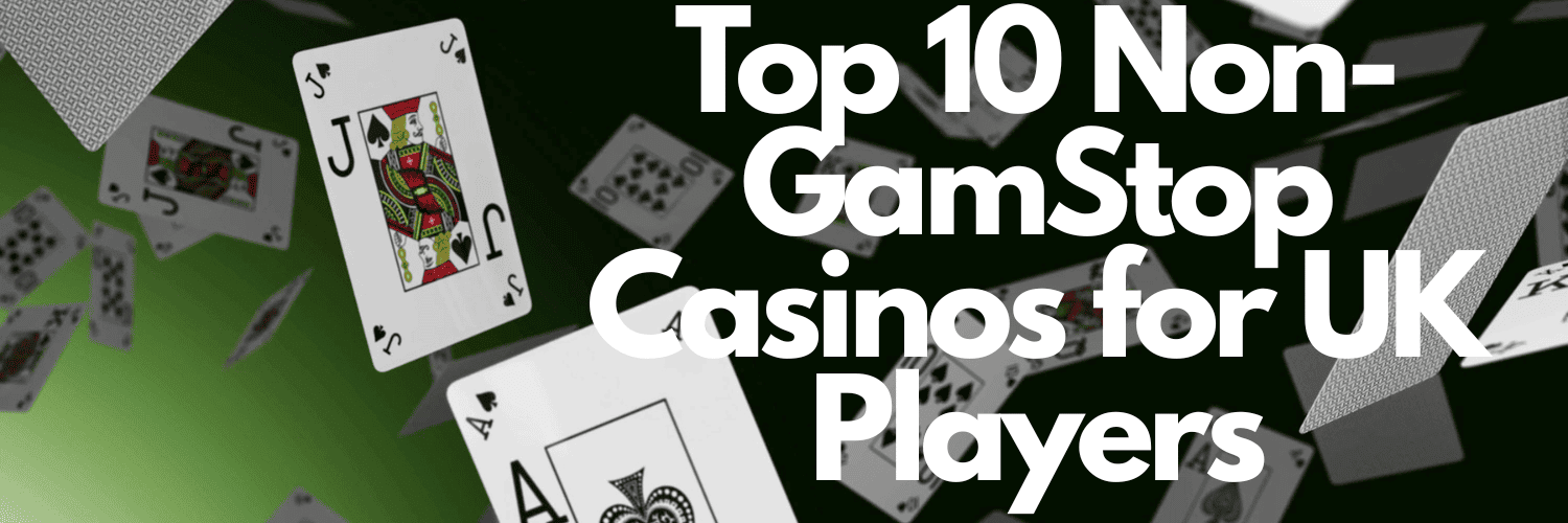 Exploring Casinos Not on Gamstop UK Your Guide to Alternative Gaming Options